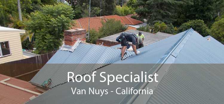 Roof Specialist Van Nuys - California