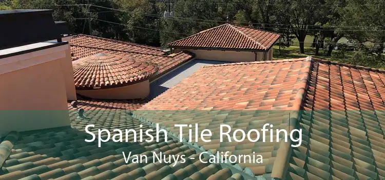 Spanish Tile Roofing Van Nuys - California